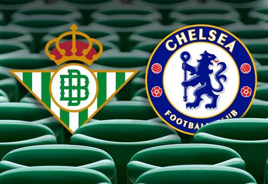 Real Betis vs Chelsea
