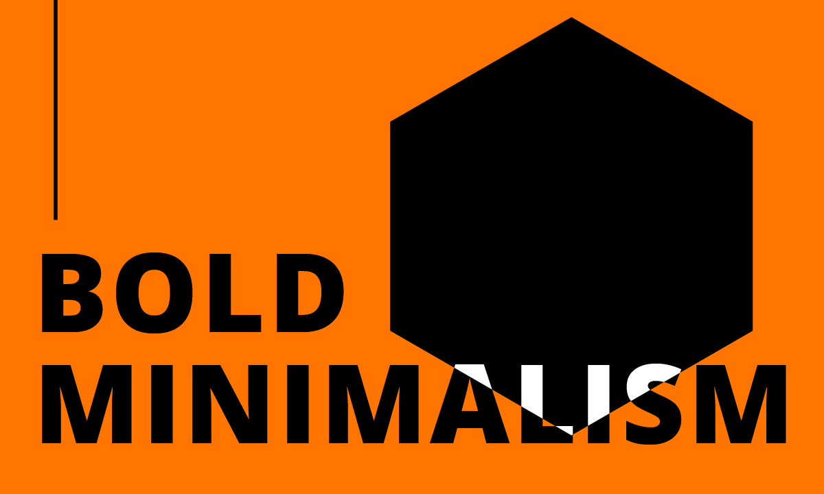 bold Minimalism